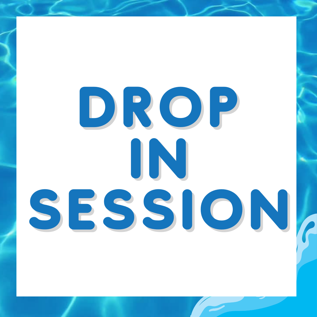 Drop In Session